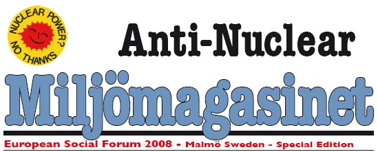 Anti-Nuclear Miljömagasinet, European Social Forum 2008, Malmö, Sweden, Special Edition